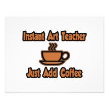 Instant Art Teacher...Just Add Coffee Invitations