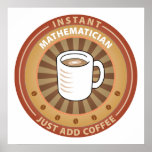 Instant Mathematician Print