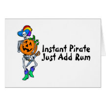 Instant Pirate Just Add Rum Greeting Cards