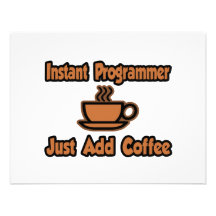 Instant Programmer...Just Add Coffee Custom Invitations
