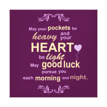 Irish Abundance Happiness and Good Luck Blessing Canvas Prints
