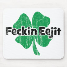 Irish Feckin Eejit Mousepads
