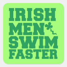IRISH MEN SWIM FASTER SQUARE STICKER