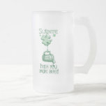 Irish You were Beer Gear Coffee Mug