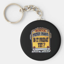 Is It Friday Yet? School Bus Key Chain