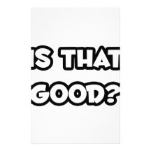 Is That Good? Customized Stationery