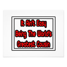 It Aint' Easy...World's Greatest Cousin Personalised Invite