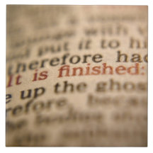 IT IS FINISHED  JOHN 19:30 TILES