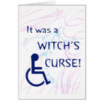 It Was A Witch's Curse: Disability Card