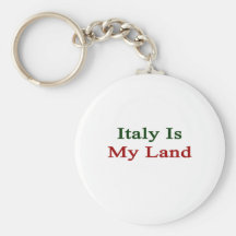 Italy Is My Land Key Chains