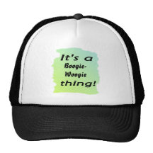 It's a boogie-woogie thing! hats