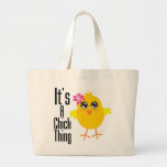 It's A Chick Thing Canvas Bag