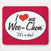 It's a Dog! I Love My Wee-Chon Mousepad