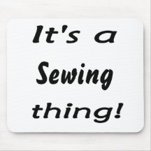 It's a sewing thing! mousepad