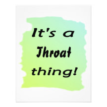 It's a throat thing personalised announcements