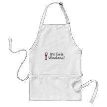 Its Girls Weekend Wine Apron