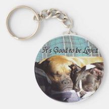 It's Good to be Loved Key Chain