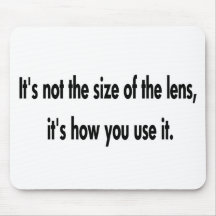 It's How You Use The Lens Mousemats