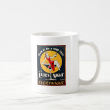 It's Ladies' Night! Mug