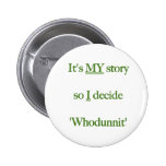 It's my Story Green Pinback Buttons