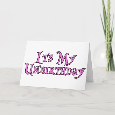 unbirthday cards