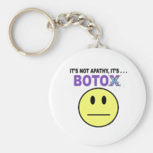 It's not apathy... it's Botox Keychains