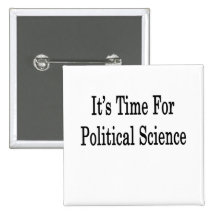 It's Time For Political Science Pins