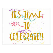 It's Time To Celebrate!! Post Card