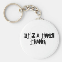 IT'Z A Twin Thang Keychain