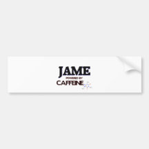 Jame Powered by Caffeine Bumper Sticker