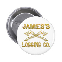 James's Logging Company Pinback Button