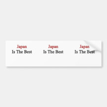 Japan Is The Best Bumper Sticker