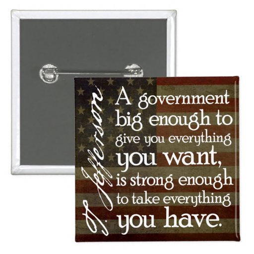 Jefferson: Beware of Big Government Pinback Buttons