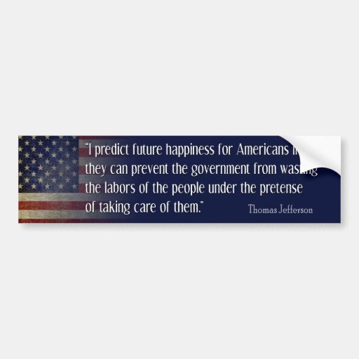 Jefferson: I predict happiness for America Bumper Sticker