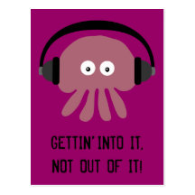 Jellyfish with headphones GETTIN' INTO IT postcard