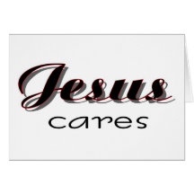 Jesus Cares Christian saying Card