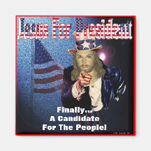 Jesus For President  Campaign Magnet