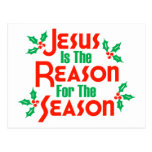 Jesus Is The Reason For The Season Postcard