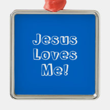 Jesus, Loves, Me! Ornaments