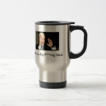 joe-biden, This is a Big F***ing Deal. Mugs