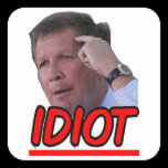 John Kasich - Idiot Ohio Governor stickers