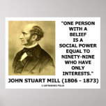 John Stuart Mill One Person Belief Social Power Posters