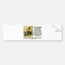 John Stuart Mill Truth Gains More Think Quote Bumper Sticker