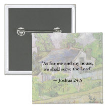 Joshua 24:15 Van Gogh House Pinback Button