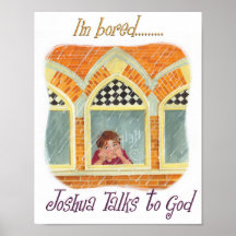 Joshua Talks to God - I'm Bored Poster