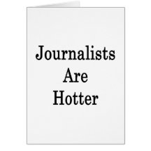 Journalists Are Hotter Card