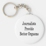 Journalists Provide Better Orgasms Key Chain