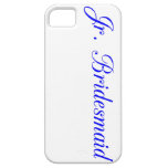 Jr. Bridesmaid's iPhone 5 Covers