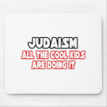 Judaism...Cool Kids Mousepads
