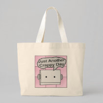 Just Another Crappy Day bags